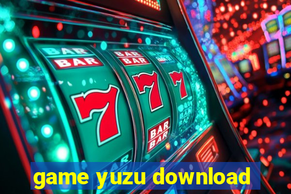 game yuzu download